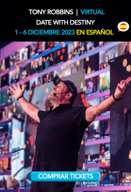 Tony Robbins curso en español virtual 1-6 diciembre 2023 Date with Destiny Cita con el Destino