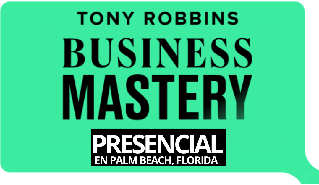 Tony Robbins Curso Business Mastery 2025 en español